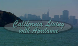 California Living ® host Aprilanne Hurley spotlights Tiburon, California.